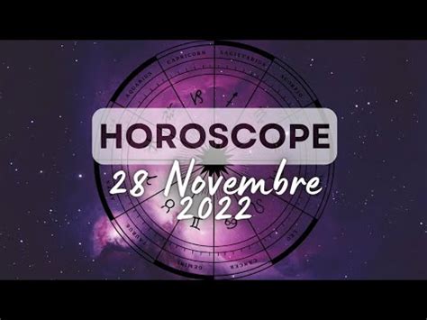 horoscope 28 novembre 2022